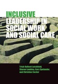 Cover: Inclusive Leadership in Social Work and Social Care - Policy Press
