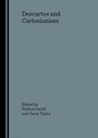 Cover: Descartes and Cartesianism - Cambridge Scholars Press