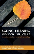 Cover: Ageing, Meaning and Social Structure - Policy Press