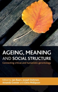 Enlarge image Cover: Ageing, Meaning and Social Structure - Policy Press