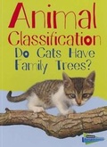 Cover: Show Me Science Animal Classification Do Cats Have Family Trees? - Capstone Press