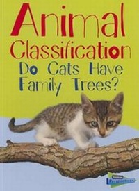 Enlarge image Cover: Show Me Science Animal Classification Do Cats Have Family Trees? - Capstone Press