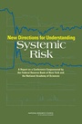 Cover: New Directions for Understanding Systemic Risk - National Academies Press