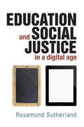 Cover: Education and Social Justice in a Digital Age - Policy Press