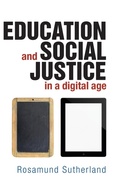 Cover: Education and Social Justice in a Digital Age - Policy Press