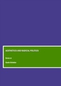 Cover: Aesthetics and Radical Politics - Cambridge Scholars Publishing