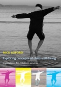 Cover: Exploring Concepts of Child Well-Being - Policy Press