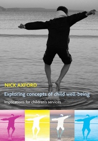 Enlarge image Cover: Exploring Concepts of Child Well-Being - Policy Press