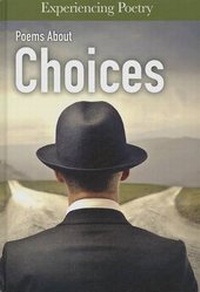 Enlarge image Cover: Poems about Choices - Heinemann Library