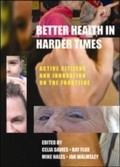 Cover: Better Health in Harder Times - Policy Press