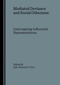 Cover: Mediated Deviance and Social Otherness - Cambridge Scholars Publishing
