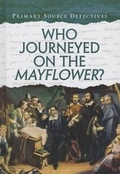 Cover: Who Journeyed on the Mayflower? - Heinemann Library