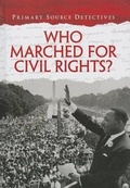 Cover: Who Marched for Civil Rights? - Heinemann Educational Books