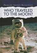 Cover: Who Traveled to the Moon? - Heinemann Library