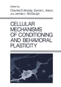 Cover: Cellular Mechanisms of Conditioning and Behavioral Plasticity - Kluwer Academic/Plenum Publishers