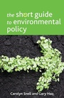 Cover: The Short Guide to Environmental Policy - Policy Press