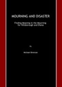 Cover: Mourning and Disaster - Cambridge Scholars Publishing
