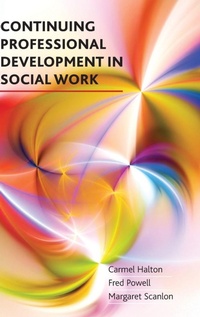 Enlarge image Cover: Continuing Professional Development in Social Work - Policy Press