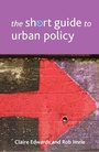 Cover: The Short Guide to Urban Policy - Policy Press