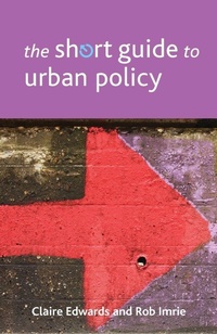 Enlarge image Cover: The Short Guide to Urban Policy - Policy Press