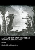 Cover: Masculinity and the Other - Cambridge Scholars Publishing