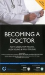 Cover: Becoming a Doctor: Is Medicine Really the Career for You? (2nd Edition) - BPP Learning Media