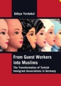 Cover: From Guest Workers into Muslims - Cambridge Scholars Publishing
