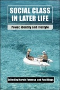 Enlarge image Cover: Social Class in Later Life - Policy Press