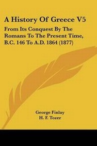 Enlarge image Cover: A History Of Greece V5 - Kessinger Publishing