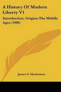 Enlarge image Cover: A History Of Modern Liberty V1 - Kessinger Publishing