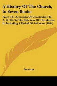 Enlarge image Cover: A History Of The Church, In Seven Books - Kessinger Publishing