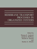 Cover: Membrane Transport Processes in Organized Systems - Kluwer Academic/Plenum Publishers