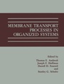 Cover: Membrane Transport Processes in Organized Systems - Springer