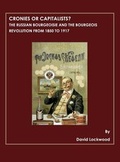 Cover: Cronies or Capitalists? The Russian Bourgeoisie and the Bourgeois Revolution from 1850 to 1917 - Cambridge Scholars Publishing