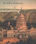 Cover: The Mall in Washington, 1791-1991 - Yale University Press