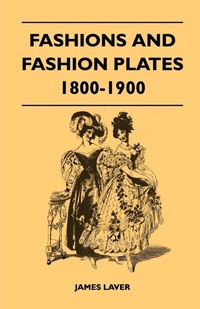Abbildung von: Fashions and Fashion Plates 1800-1900 - Read Books