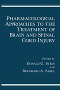 Cover: Pharmacological Approaches to the Treatment of Brain and Spinal Cord Injury - Kluwer Academic / Plenum Publishers