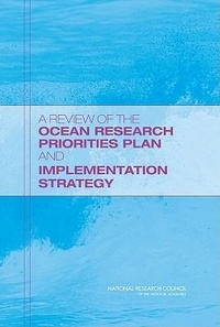 Enlarge image Cover: A Review of the Ocean Research Priorities Plan and Implementation Strategy - National Academies Press