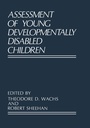 Cover: Assessment of Young Developmentally Disabled Children - Plenum Publishing Co.,N.Y.
