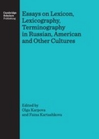 Abbildung von: Essays on Lexicon, Lexicography, Terminography in Russian, American and Other Cultures - Cambridge Scholars Publishing