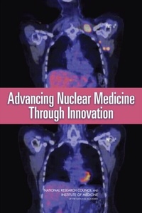 Abbildung von: Advancing Nuclear Medicine Through Innovation - National Academies Press