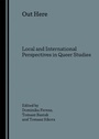 Cover: Out Here - Cambridge Scholars Publishing