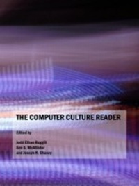 Enlarge image Cover: Computer Culture Reader - Cambridge Scholars Publishing