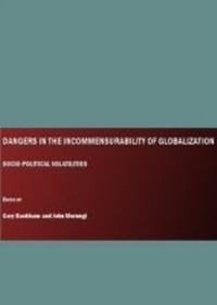 Enlarge image Cover: Dangers in the Incommensurability of Globalization - Cambridge Scholars Publishing