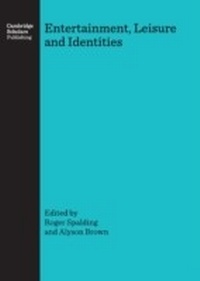 Enlarge image Cover: Entertainment, Leisure and Identities - Cambridge Scholars Publishing
