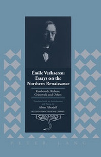 Enlarge image Cover: Émile Verhaeren: Essays on the Northern Renaissance - Peter Lang Verlag