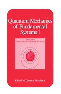Abbildung von: Quantum Mechanics of Fundamental Systems 1 - Kluwer Academic/Plenum Publishers