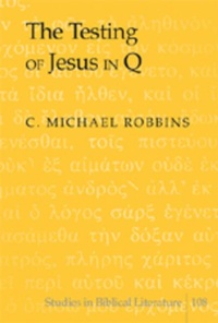 Enlarge image Cover: The Testing of Jesus in Q - Peter Lang Verlag
