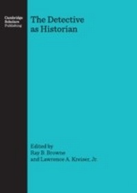 Enlarge image Cover: Detective as Historian - Cambridge Scholars Publishing
