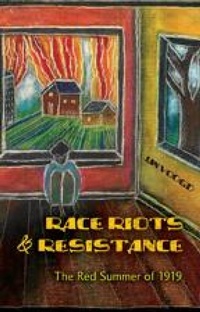Enlarge image Cover: Race Riots and Resistance - Peter Lang Verlag